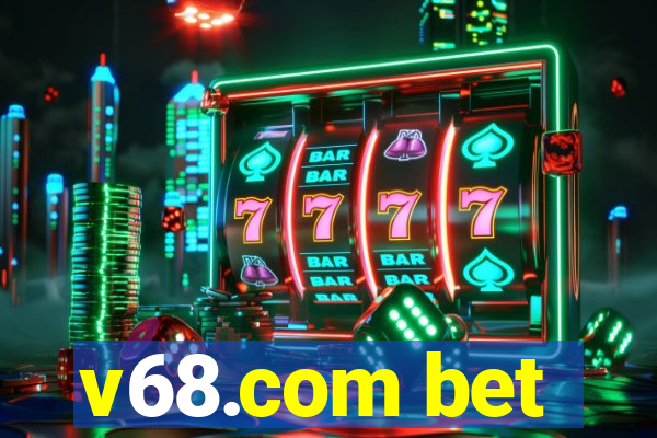 v68.com bet